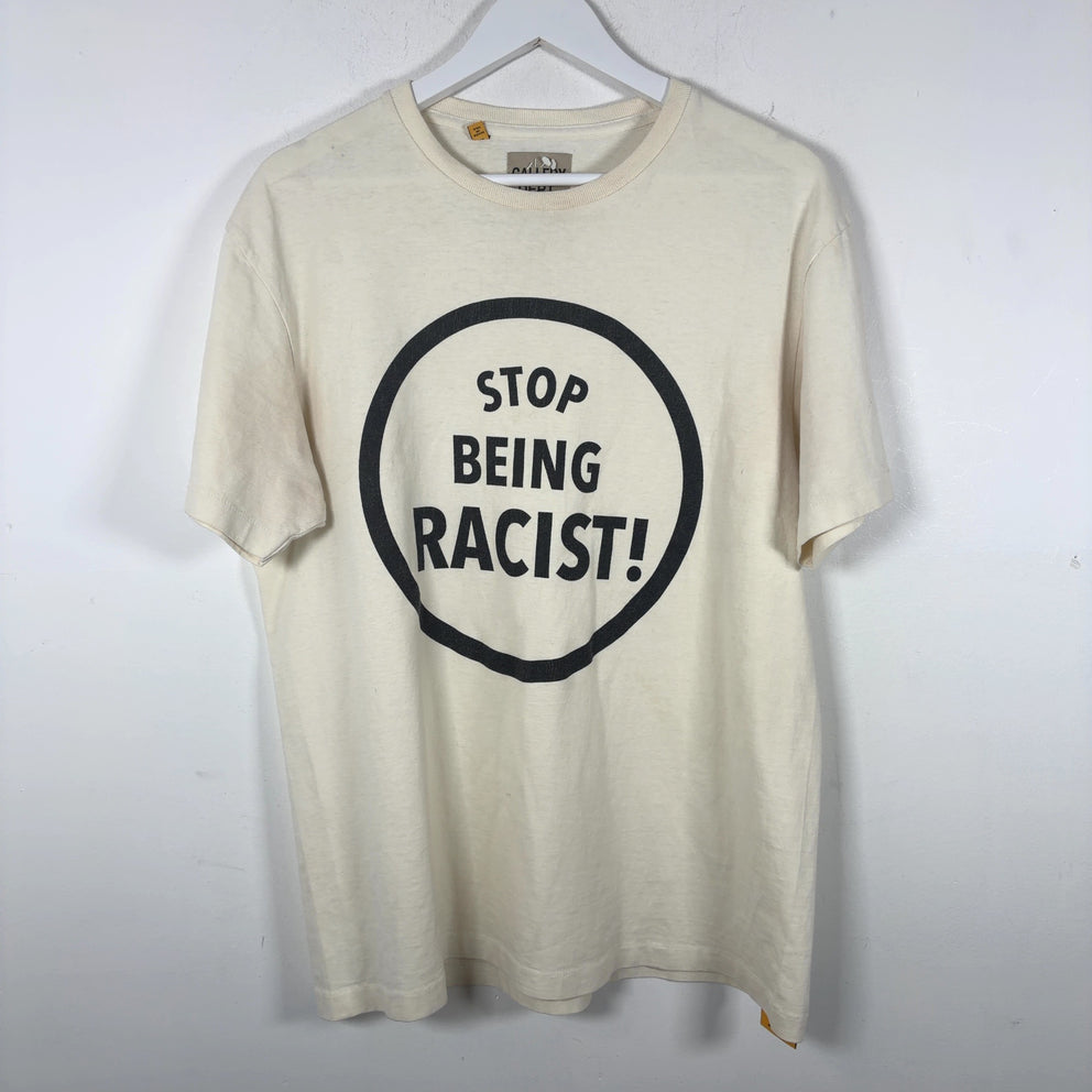 Gallery Dept 'Stop Being Racist!' T-Shirt