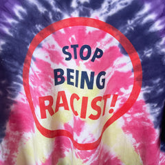 Gallery Dept Tie-Dye "Stop Being Racist" T-shirt Size XL