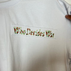 Who Decides War White Nameplate Embroidered Tee Size L